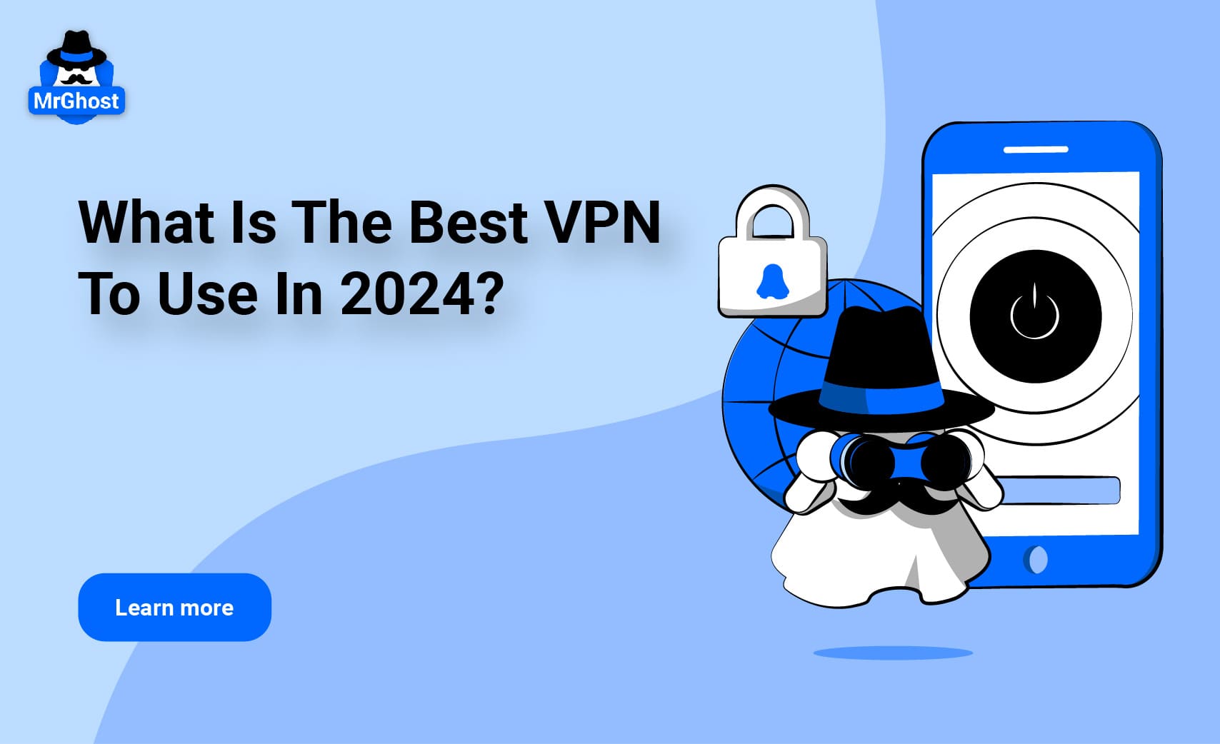 What Is The Best VPN To Use In 2024?