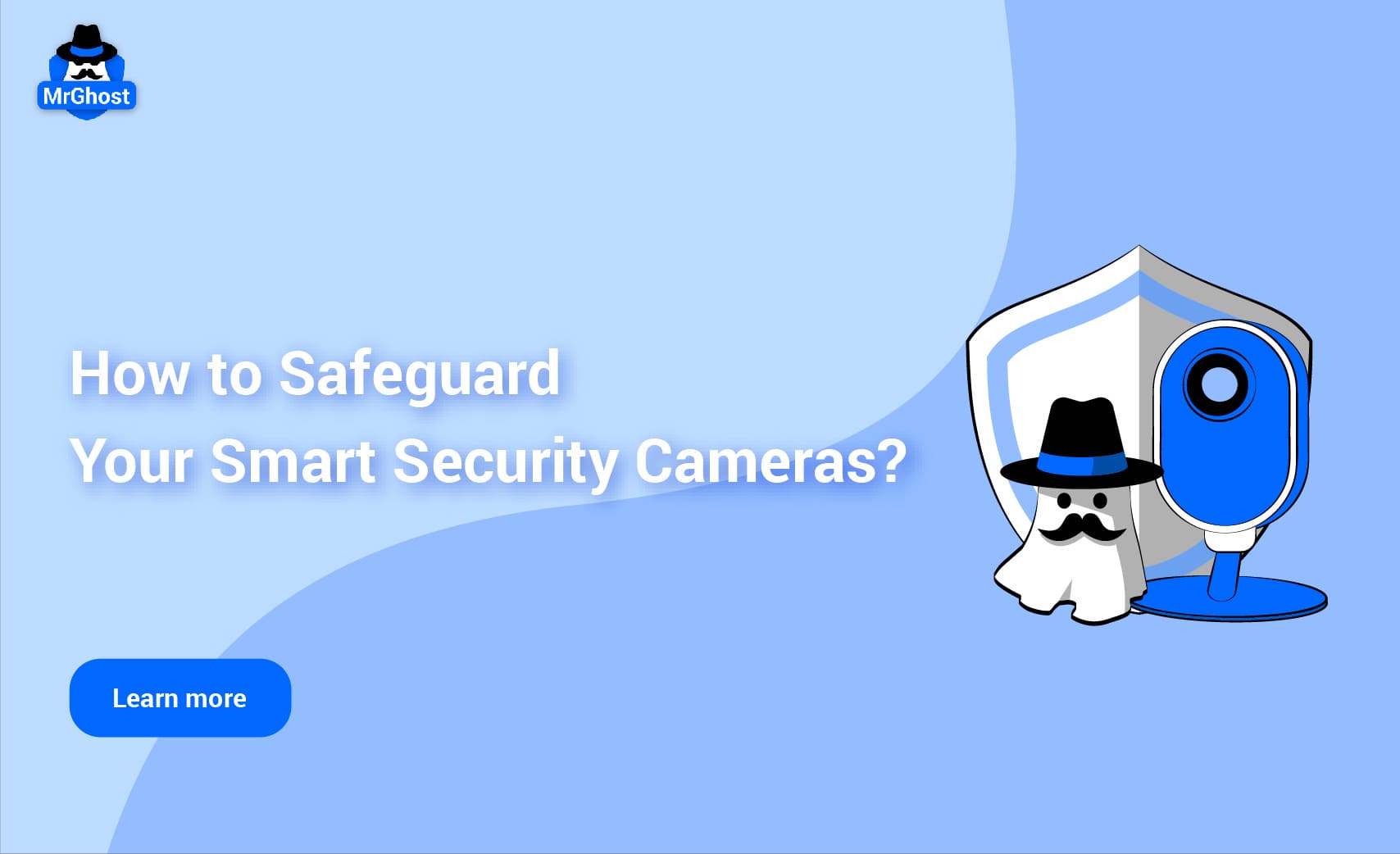 How To Safeguard Your Smart Security Cameras?